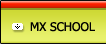 MX School
